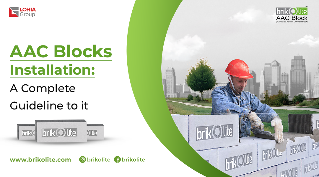 AAC Block Installation: A Complete Guideline to it